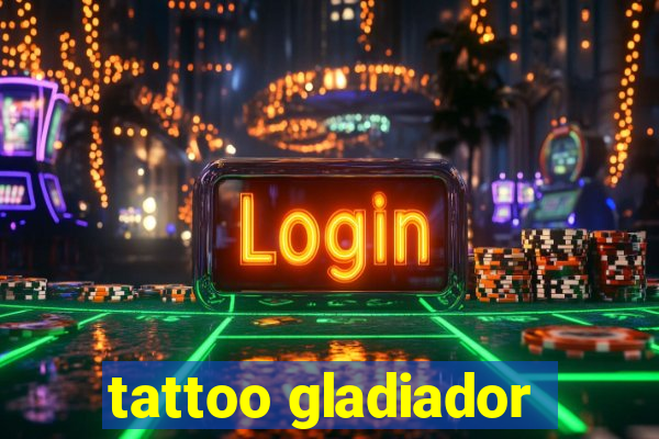 tattoo gladiador